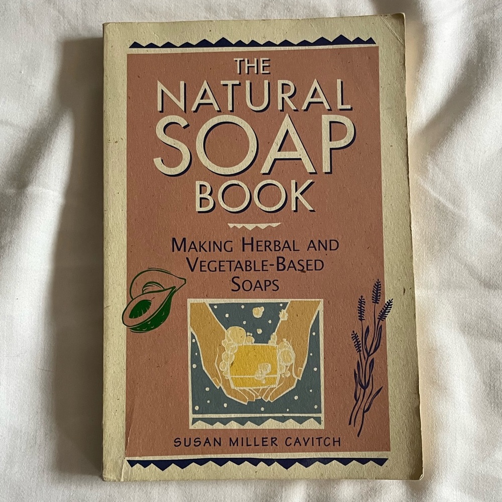 The Natural Soap Book, by Susan Miller Cavitch